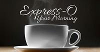 Express-O Your Morning